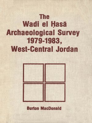 cover image of Wadi el Hasa Archaeological Survey 1979-1931, West-Central Jordan